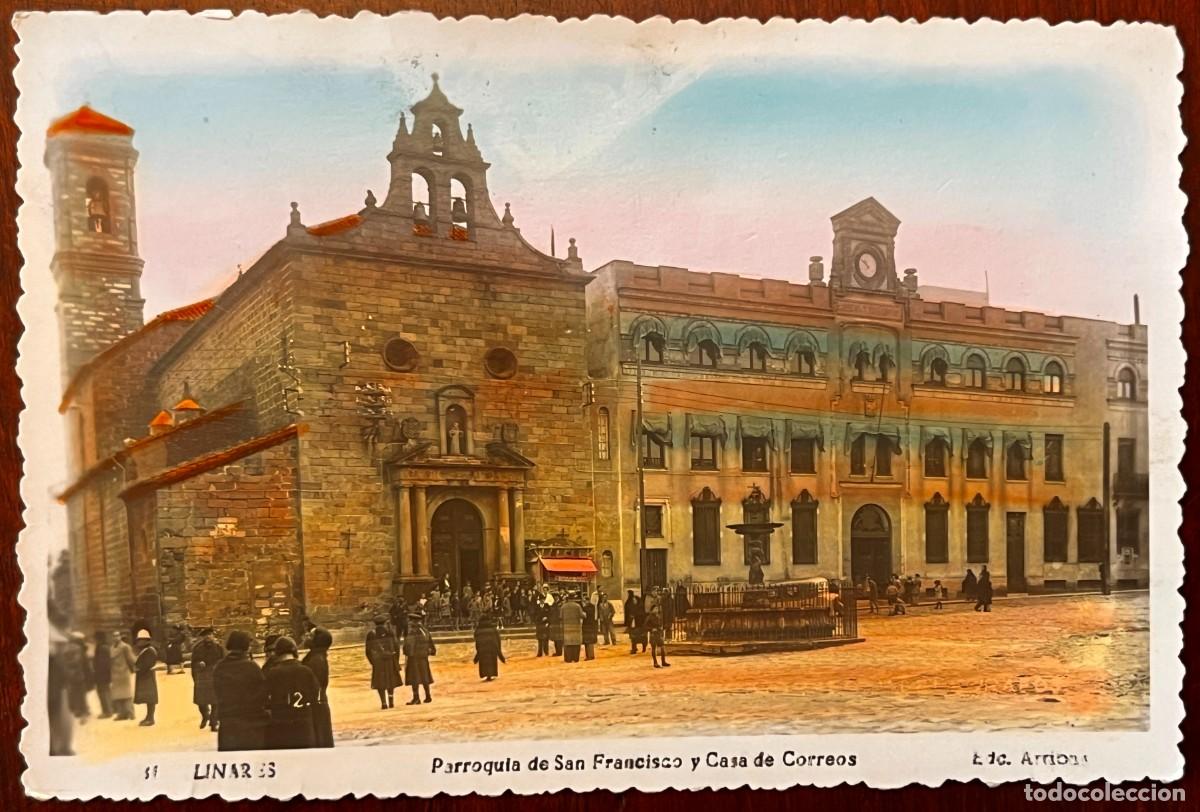 Postales: LINARES JA&Eacute;N PARROQUIA SAN FRANCISCO Y CASA DE CORREOS ANTIGUA POSTAL FOTOGR&Aacute;FICA COLOREADA