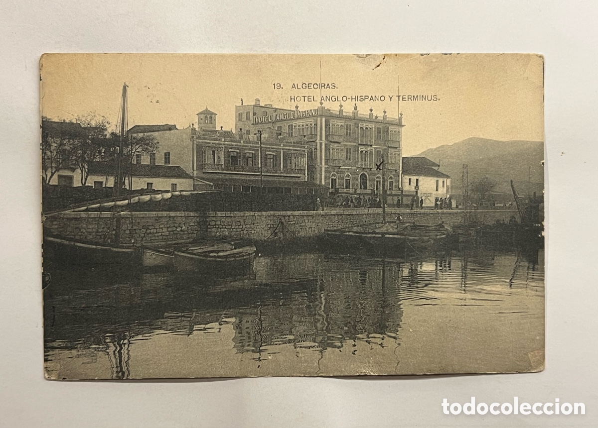 Postales: ALGECIRAS (C&aacute;diz) Postal animada No.19, Hotel Anglo-Hispano y Terminus (a.1929) circulada
