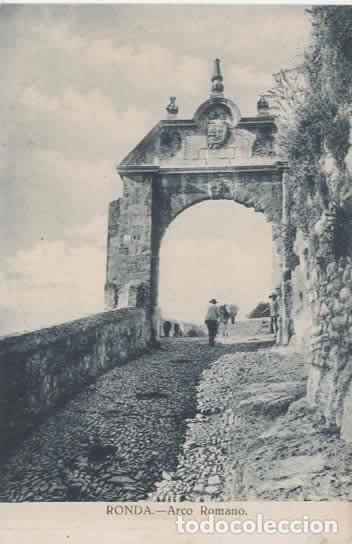 Postales: MALAGA SIN ESCRIBIR RONDA ARCO ROMANO