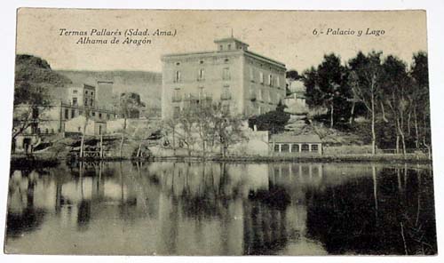 Postales: ANTIGUA  POSTAL DE TERMAS DE PALLARES DE ALHAMA DE ARAGON, PALACIO Y LAGO
