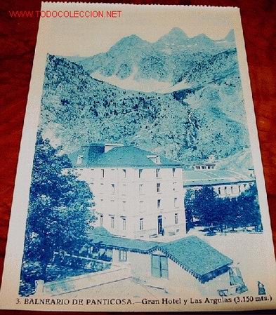 Postkarten: ANTIGUA POSTAL DEL BALNEARIO DE PANTICOSA (HUESCA) - GRAN HOTEL Y LAS ARGULAS - 1930