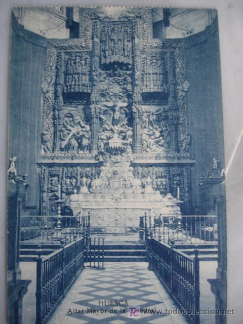 Postales: HUESCA,ALTAR MAYOR - Foto 1