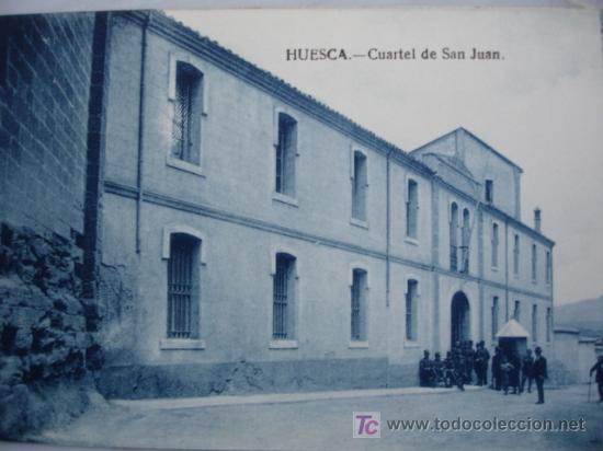 Postales: HUESCA,CUARTEL SAN JUAN - Foto 1