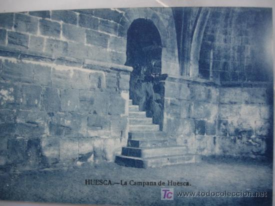 Postales: HUESCA,LA CAMPANA DE HUESCA - Foto 1