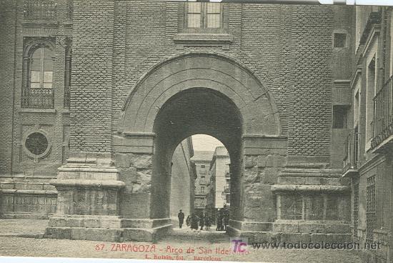 Postales: ZARAGOZA. ARCO DE S. ILDEFONSO. HACIA 1.920. - Foto 1