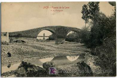 Postales: JACA,  HUESCA,  PUENTE DE LA LANA,                P14443 - Foto 1