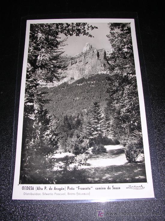Postales: ORDESA PE&Ntilde;A FRAUCATA, CAMINO DE SOASO