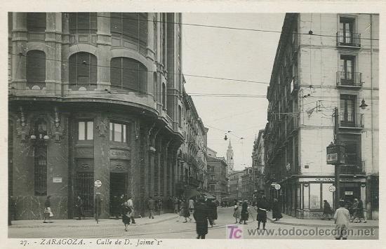 Postales: ZARAGOZA. CALLE DE D. JAIME. - Foto 1