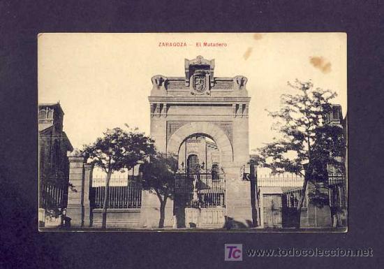 Postales: Postal de ZARAGOZA: El Matadero - Foto 1