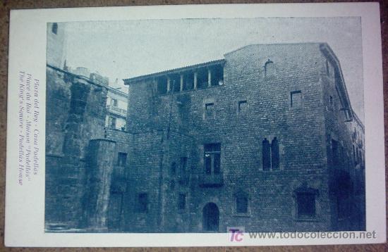 Postales: PLAZA DEL REY - CASA PADELLAS - Foto 1