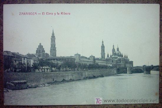 Postales: ZARAGOZA - EL EBRO Y LA RIBERA - Foto 1