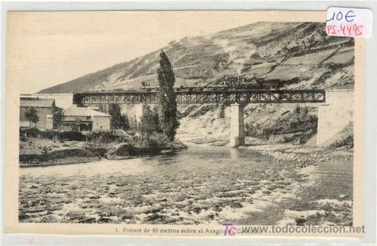 Postales: (PS-4495)POSTAL DE CASTIELLO(HUESCA)-PUENTE DE 40 METROS SOBRE EL ARAGON