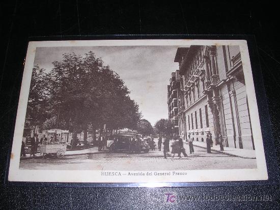 Postales: HUESCA - AVENIDA DEL GENERAL FRANCO - Foto 1