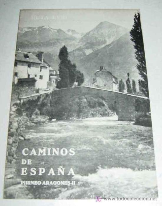 Postkarten: CAMINOS DE ESPA&Ntilde;A - PIRINEO ARAGONES II - RUTA LVIII - EDITADO POR LA COMPA&Ntilde;IA ESPA&Ntilde;OLA DE PENICILIN