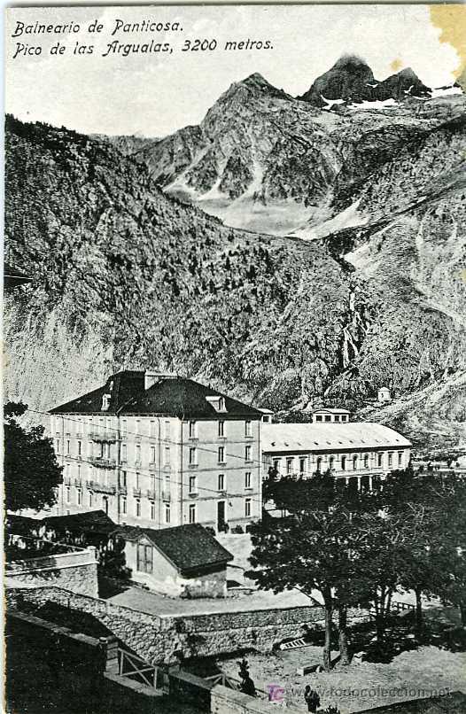 Postales: POSTAL BALNEARIO DE PANTICOSA PICO DE LAS ARGUALAS