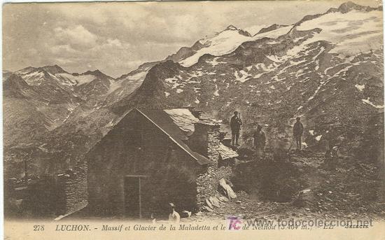 Postales: BENASQUE-LUCHON. MALADETTA Y ANETO. REFUGIO PARA CAZADORES. COMPA&Ntilde;IA DE MINAS .A&Ntilde;O 1.924.