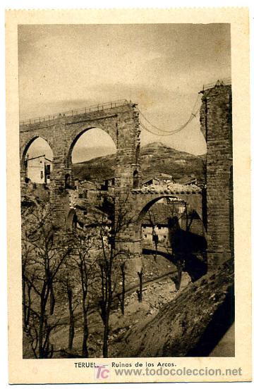 Postales: TERUEL, RUINAS DE LOS ARCOS , P22636 - Foto 1
