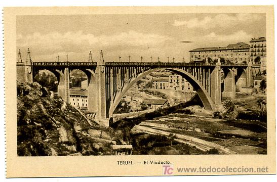 Postales: TERUEL, EL VIADUCTO , P22637 - Foto 1