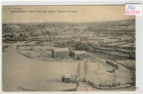 Postales: (PS-5775)POSTAL DE BARBASTRO(HUESCA)-CAMPOS DE SAN JUAN Y AGUAS POTABLES
