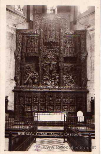 Postales: HUESCA - ALTAR MAYOR, CATEDRAL - Foto 1