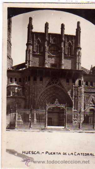Postales: HUESCA - PUERTA DE LA CATEDRAL - Foto 1