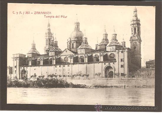 Postales: ZARAGOZA. TEMPLO DEL PILAR. C. Y A. 361 - Foto 1