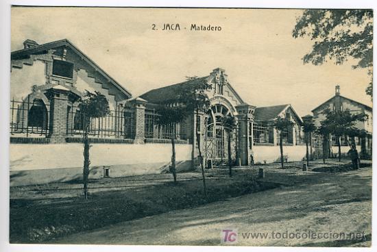 Postales: JACA, HUESCA, MATADERO , P27163 - Foto 1
