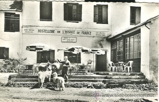 Postales: BENASQUE-LUCHON. HOSPICE DE FRANCE. A&Ntilde;O 1961
