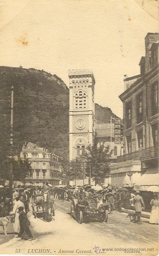 Postales: BENASQUE-LUCHON. AVENIDA CARNOT. A&Ntilde;O 1929.