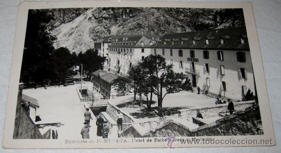 Postales: ANTIGUA Y PRECIOSA POSTAL DEL BALNEARIO DE PANTICOSA - HOTEL DE EMBAJADORES Y MEDIODIA - SE VEN DOS