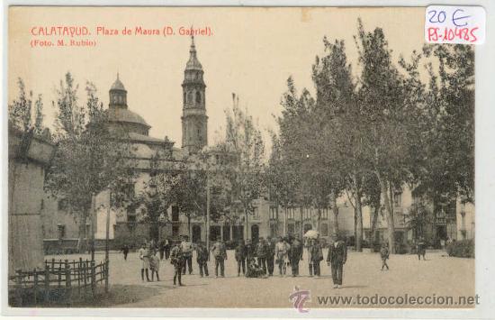Postales: (PS-10485)POSTAL DE CALATAYUD-PLAZA DE MAURA