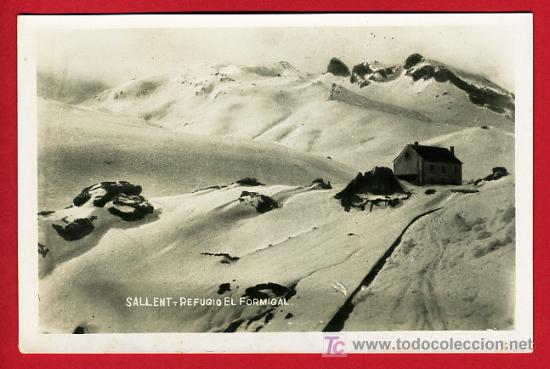 Postales: SALLENT , HUESCA ,REFUGIO EL FORMIGAL , P29344 - Foto 1