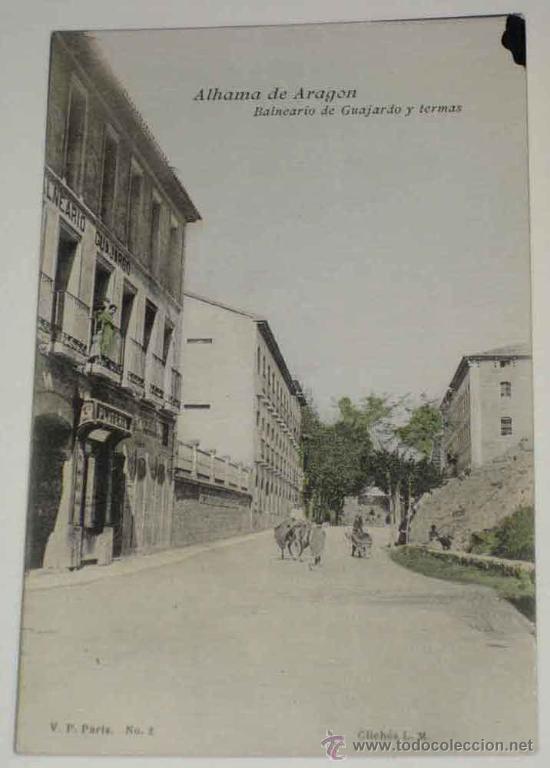 Postcards: ANTIGUA POSTAL COLOREADA DE ALHAMA DE ARAGON - BALNEARIO DE GUAJARDO Y TERMAS -  ED. V.P. PARIS - NO