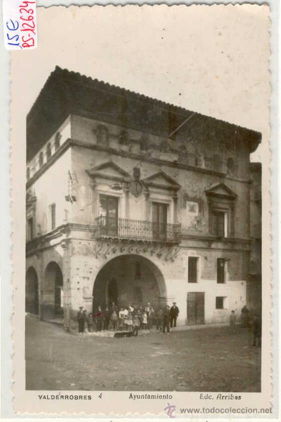 Postales: (PS-12634)POSTAL DE VALDERROBRES(TERUEL)-AYUNTAMIENTO