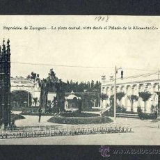 Postales: POSTAL DE ZARAGOZA: EXPOSICION: LA PLAZA CENTRAL VISTA DES DEL PALACIO ALIMENTACION (IMP.ALEMANA). Lote 14552523