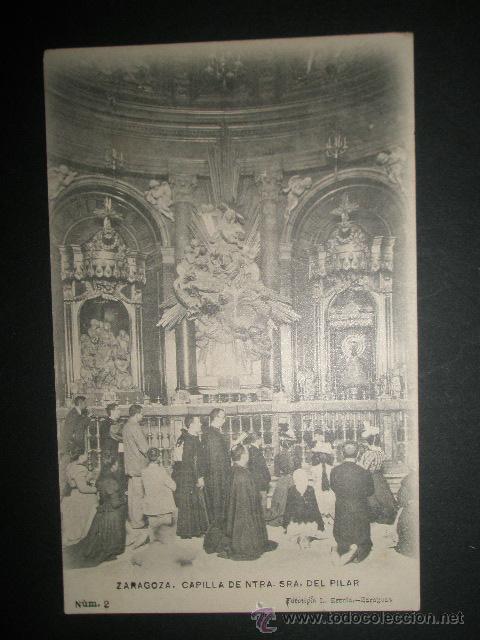 Postales: ARAGON ZARAGOZA.POSTAL CAPILLA DE NUESTRA SRA. VIRGEN DEL PILAR n&ordm; 2  L.ESCOLA.SIN CIRCULAR