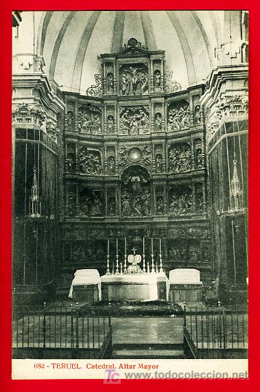Postales: TERUEL, CATEDRAL, ALTAR MAYOR,    P40118 - Foto 1
