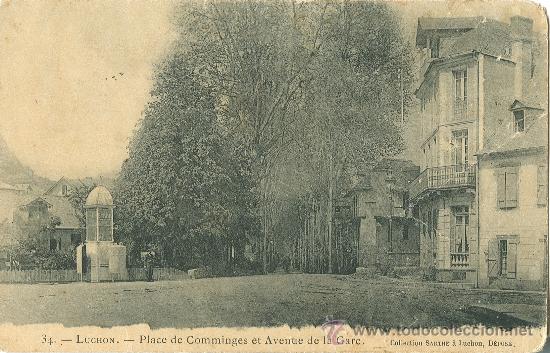 Postales: BENASQUE-LUCHON. PLAZA DE COMINGES Y AVENIDA DE LA ESTACI&Oacute;N. HACIA 1910.