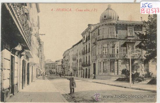 Postales: (PS-13578)POSTAL DE HUESCA-COSO ALTO