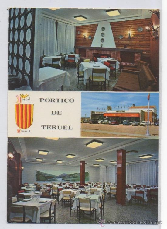 Postales: TARJETA POSTAL PORTICO DE TERUEL HOSTAL ALFONSO II CIUDAD DE  LOS AMANTES COMEDOR TERUEL