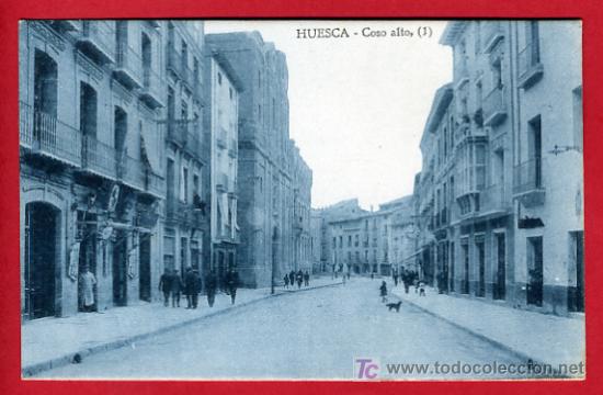 Postales: HUESCA, COSO ALTO,       P32980 - Foto 1