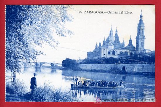 Postales: ZARAGOZA, ORILLAS DEL EBRO,    P32879 - Foto 1