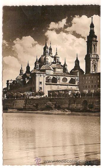 Postales: 6030 ZARAGOZA-TEMPLO METROPOLITANO DE NTRA.SRA.DEL PILAR.ED.SICILIA- DATA 1954