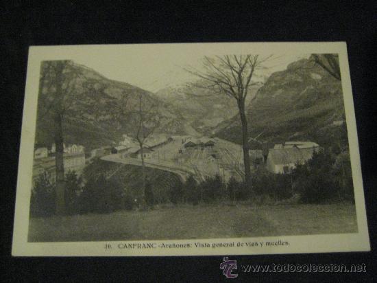 Postkarten: POSTAL FOTOGRAFICA DE CANFRANC, ARA&Ntilde;ONES: VISTA GENERAL DE VIAS Y MUELLES.