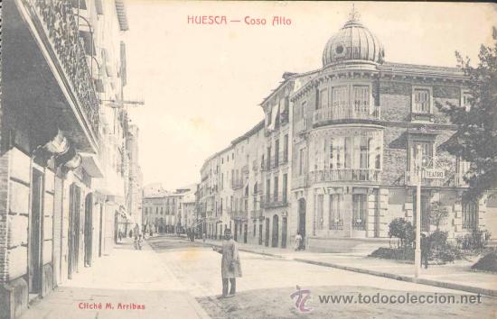 Postales: HUESCA.-COSO ALTO - Foto 1