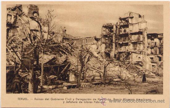 Postales: TERUEL.-RUINAS DEL GOBIERNO CIVIL Y DELEGACI&Oacute;N DE HACIENDA,B ANCO HISPANO AMERICANO Y JEFATURA DE OP