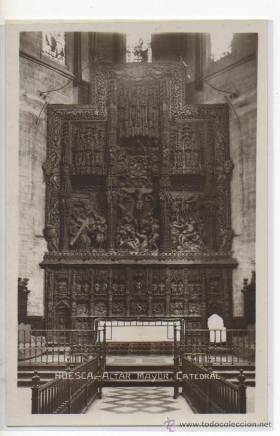 Postales: TARJETA POSTAL CATEDRAL ALTAR MAYOR HUESCA - Foto 1
