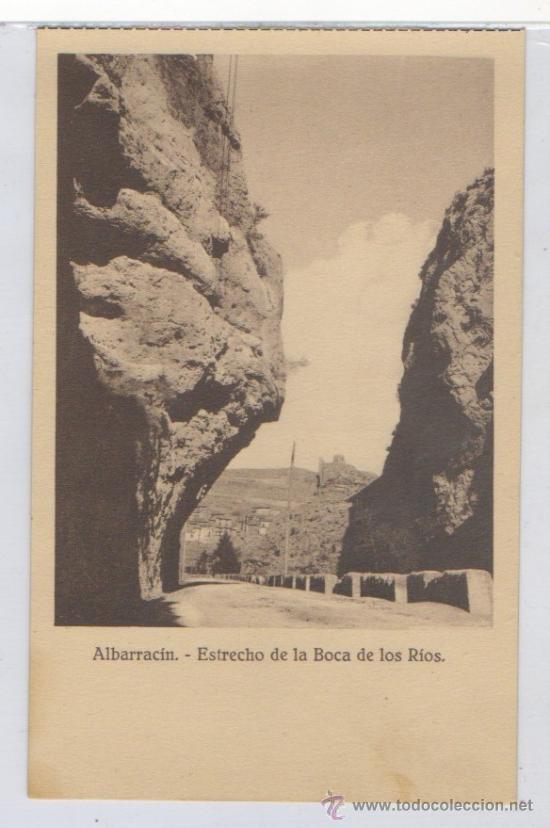 Postales: TARJETA POSTAL DE ALBARRACIN ESTRECHO DE LA BOCA DE LOS RIOS TERUEL