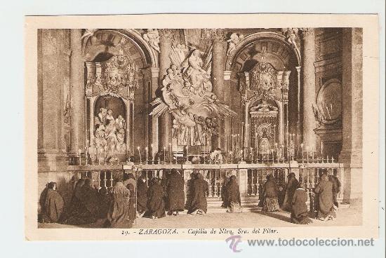 Postales: ZARAGOZA - CAPILLA DE NUESTRA SE&Ntilde;ORA DEL PILAR - Edita L. Roisin