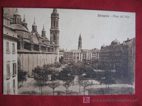 Postales: ZARAGOZA - PLAZA DEL PILAR - Foto 1